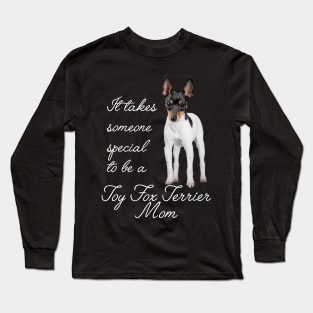 Toy Fox Terrier Mom Long Sleeve T-Shirt